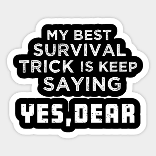 Funny Loyal Husband and Dad Newlywed Joke Sticker